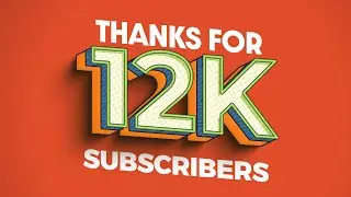 12K SUBSCRIBERS THANKS