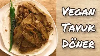 Vegan Beyaz Et (Tavuk) Döner Tarifi