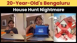 20-Year-Old's Bengaluru House Hunt Turns Into Nightmare! l TSW News