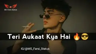 Teri Aukaat Kiya Hai 😈 | Aukaat Attitude Shayari Status | Attitude Shayari Status | MS Farsi Status