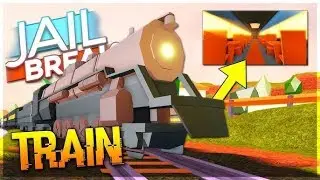 ROBLOX JAILBREAK NEW TRAIN ROBBERY