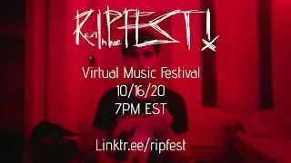 Ripfest 10/16/20, 7PM ET-  A Virtual Music Festival (Official Trailer)