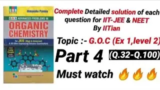 Himanshu Pandey complete solution for IIT-JEE & NEET | G.O.C.| part 4