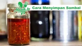 How to Keep a Sambal | Tips and Trick 