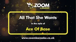 Ace Of Base - All That She Wants - Karaoke Version from Zoom Karaoke