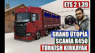 SCANIA TURKİSH KIRKAYAK R450 - ETS2 GRAND UTOPİA