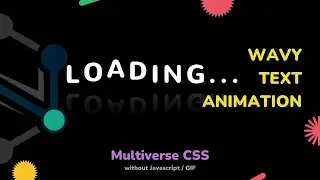 Tutorial : Wavy Text Animation // Multiverse CSS without Javascript, GIF // SUNNY