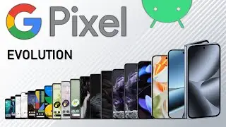 Evolution of Google Pixel 