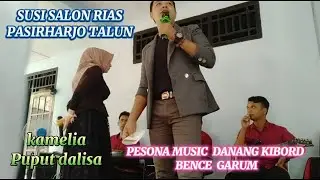 KAMELIA PESONA MUSIC /SUSI SALON