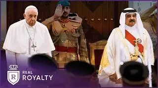 The Lavish Royal Reception For When The Pope Visited Bahrain | Leap of Faith | Real Royalty
