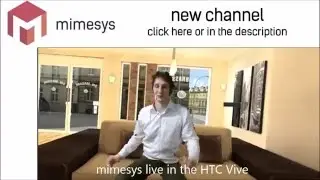 New channel: Mimesys - putting humans in VR