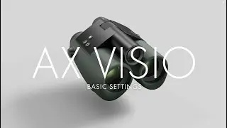 SWAROVSKI OPTIK AX Visio - How to adjust the basic settings