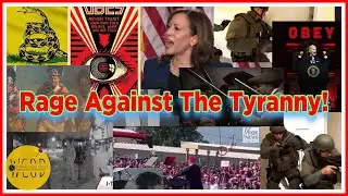 Kamala Harris & The Democrats - Rage Against The Tyranny!