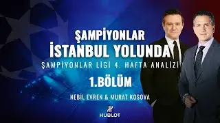 Şampiyonlar İstanbul Yolunda 1. Bölüm