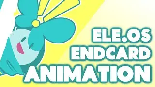 (Animation) Ele.Os - Endcard