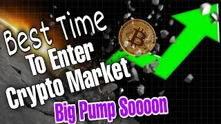 Best Time to Enter in Crypto Market Don't Miss Crypto Market Buying News
