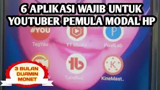 6 APLIKASI WAJIB UNTUK YOUTUBER PEMULA MODAL HP