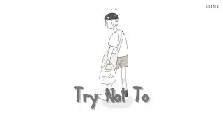 ■ Thomas Ng - Try Not To | lyrics