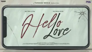 "Hello Love" New Web series || Motion Poster || The Mix || Tamada Media