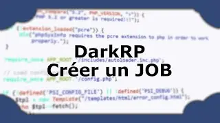 TUTORIEL #2 | DARKRP | LA CREATION D'UN JOB