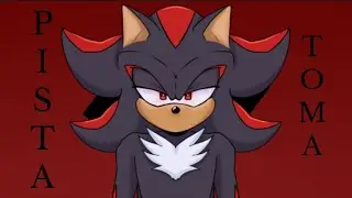 PISTA TOMA | Animation meme | Shadow the Hedgehog (Old)