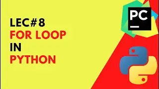 #8 How to use for loop in python: Understanding Loops in Python | codetrix