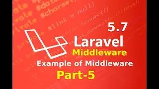 some more example of  middleware in laravel 5.7 part 5 ||  middleware in laravel || laravel master