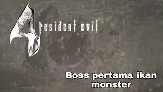 Melawan Boss Ikan Monster Resident Evil 4 #3