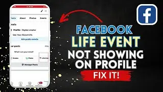 How to fix Facebook life event not showing on your profile - Full guide