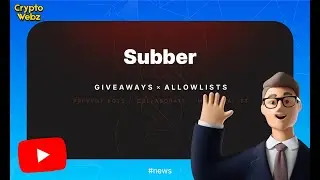 Subber - сервис для проведение дропов и розыгрышей от известных NFT комьюнити