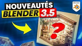 Les nouveautés de Blender 3.5 !