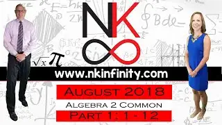 NYS Algebra 2 – COMMON CORE – Regents August 2018 Part 1: 1 - 12