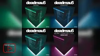 deadmau5 - SATRN + COASTED + FALL + Remixes [mau5trap]