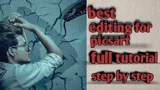 NEW PICSART PHOTO EDITING | FULL TUTORIAL STEP BY STEP
