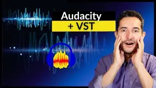 AUDACITY 3.2 🔔 NOW with EFFECTS VST and VST3 (Real-Time)