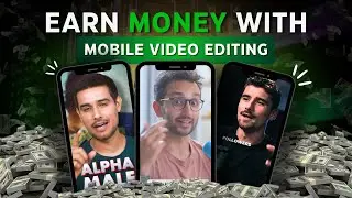 Earn 1 Lakh from Mobile Video Editing Step by Step | How to Earn Money Like PRO VIDEO EDITOR