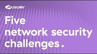 Five network security challenges