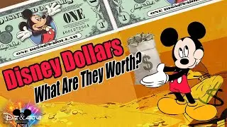 What Are Disney Dollars Worth?