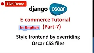 Django Oscar E-commerce tutorial - Style frontend by overriding Oscar CSS files (Part-7) | English