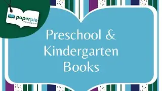 Preschool & Kindergarten Books from PaperPie
