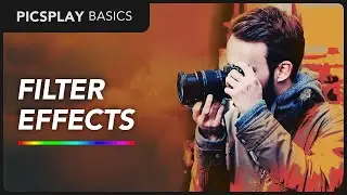 Filter Effects | PICSPLAY Basics
