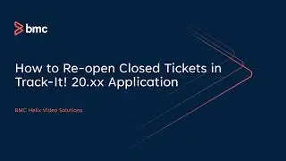 Track It: 20xx How to reopen closed Tickets
