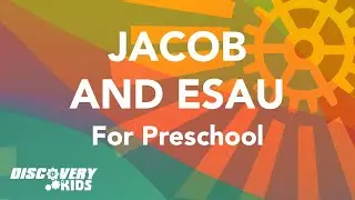 Jacob and Esau | Genesis 27-28