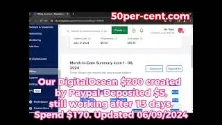 Digital Ocean Created by PayPal still working after 13 days Spend $170