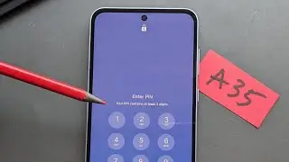 Samsung Galaxy A35 5G - Reset Forgotten PIN ,Password, Pattern Screen Lock,Fingerprint Face Unlock