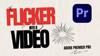 How to Add Flicker in a Video in Adobe Premiere Pro CC | Adobe Tutorial