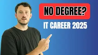 How to Start an IT Career in 2025 (No Degree, No Experience Needed)
