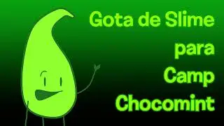 Audicion para Camp Chocomint - @MintyMintAnimates