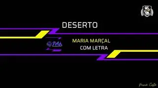 Maria Marçal   Deserto Com letra