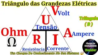 Triângulo Das Grandezas Elétricas Parte 2